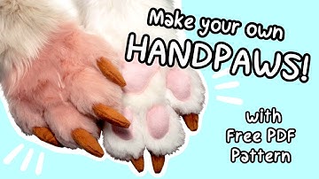 How To Make Your Own Handpaws (With Free Pattern!)