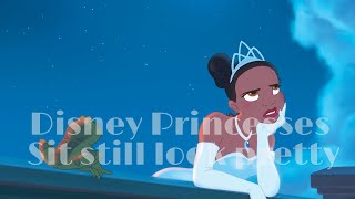Disney Princesses  Sit Still Look Pretty