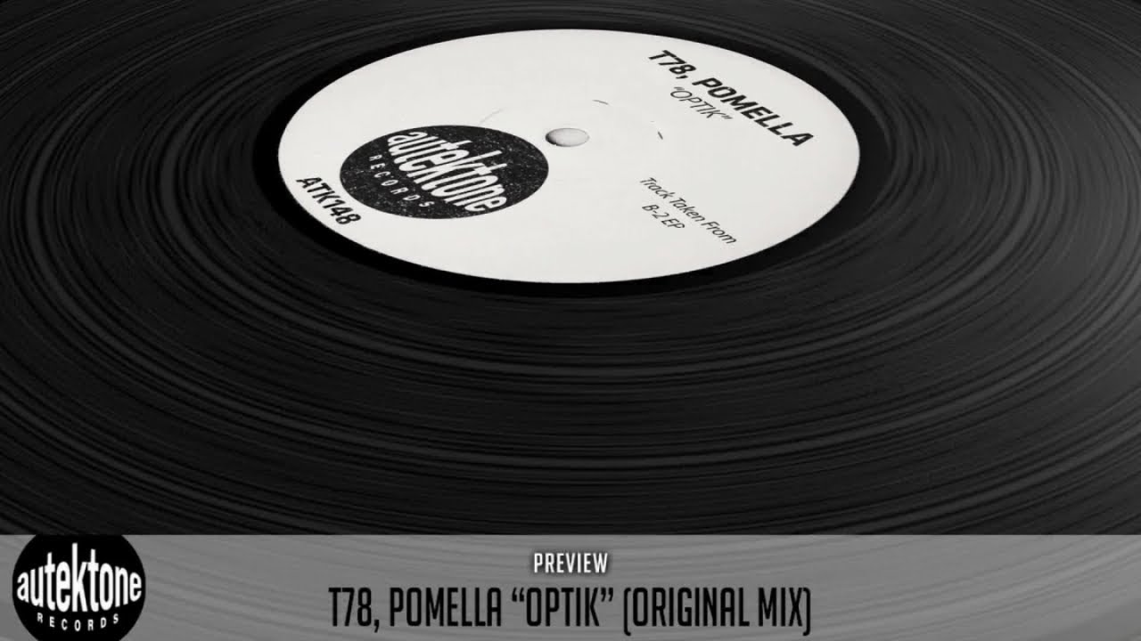 T78, Pomella - Optik (Original Mix) - Official Preview (Taken from B-2 Ep) adlı videoyu YouTube'da izle T78, Pomella - Optik (Original Mix) - Official Preview (Taken from B-2 Ep) adlı videoyu YouTube'da izle