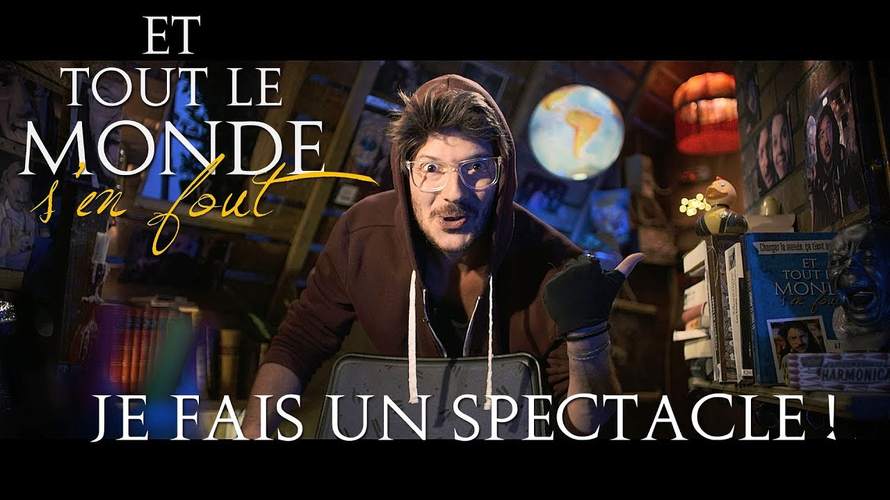 Youtube Et Tout Le Monde S En Fout Et tout le monde s'en fout en spectacle ! - YouTube