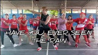 HAVE YOU EVER SEEN THE RAIN | Zumba Dance Fitness Resimi