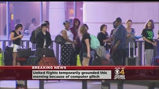 United Airlines Flights Grounded Briefly By Computer Problem