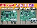 Dth card all falt repairing a to z solution