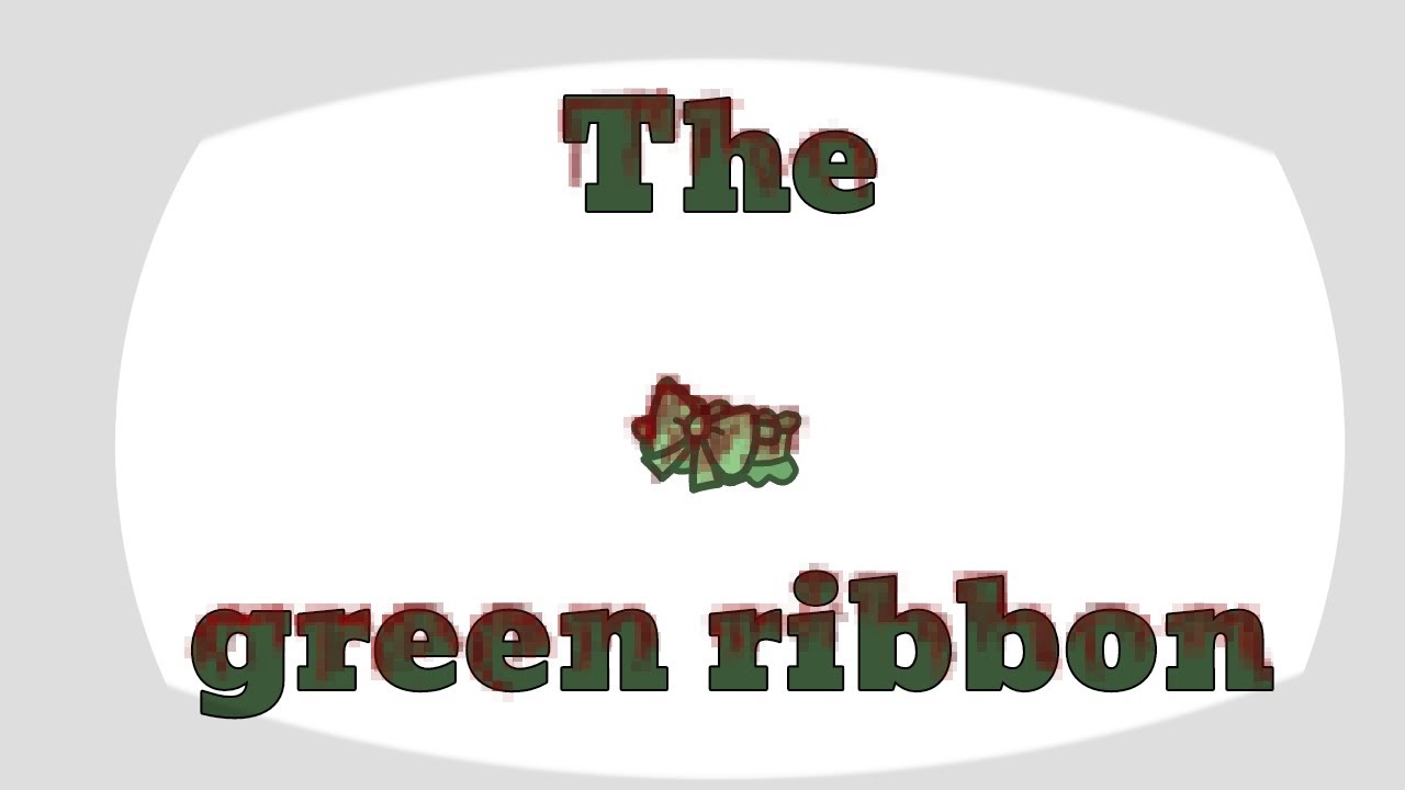 The green ribbon || blood warning || - YouTube