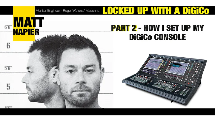 Matt Napier Locked Up With A DiGiCo Part 2