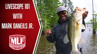 LiveScope 101 with Mark Daniels Jr.