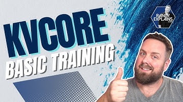 The Ultimate Kvcore Basic Training For Real Estate Agents - Start Here!