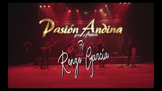 PASION ANDINA ft. RENZO GARCIA - LEYDI (EN VIVO - LA PAZ 2022)