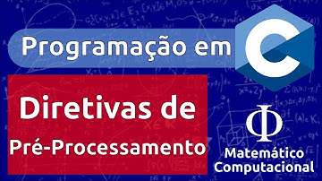 Programação em C: Diretivas de Pré-Processamento