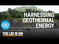 Geothermal Energy: Dominica's Path to Becoming a Clean Powerhouse | The Lid Is On | United Nations