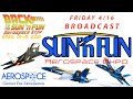 2021 SUN ’n FUN Aerospace Expo & Airshow - Friday 4/16 Live Coverage