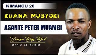 Asante Peter Muambi  Audio By Kijana
