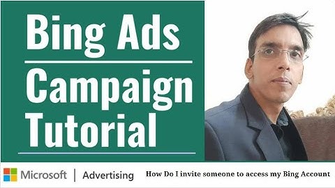 How to Invite someone to access your Microsoft Bing Ads account ??? ||