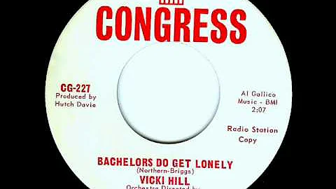 Vicki Hill - BACHELORS DO GET LONEY  (1964)