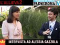 Piper spettacolo italiano l allieva 2 intervista ad alessia gazzola