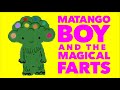 MATANGO BOY FUNNY ANIMATED SHORT