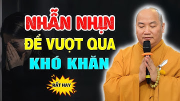 Giảng Sư Thích Phước Tiến | Càng Nhịn Càng Mất Phước – Nhẫn Không Đúng Cách Là Gieo Nghiệp!