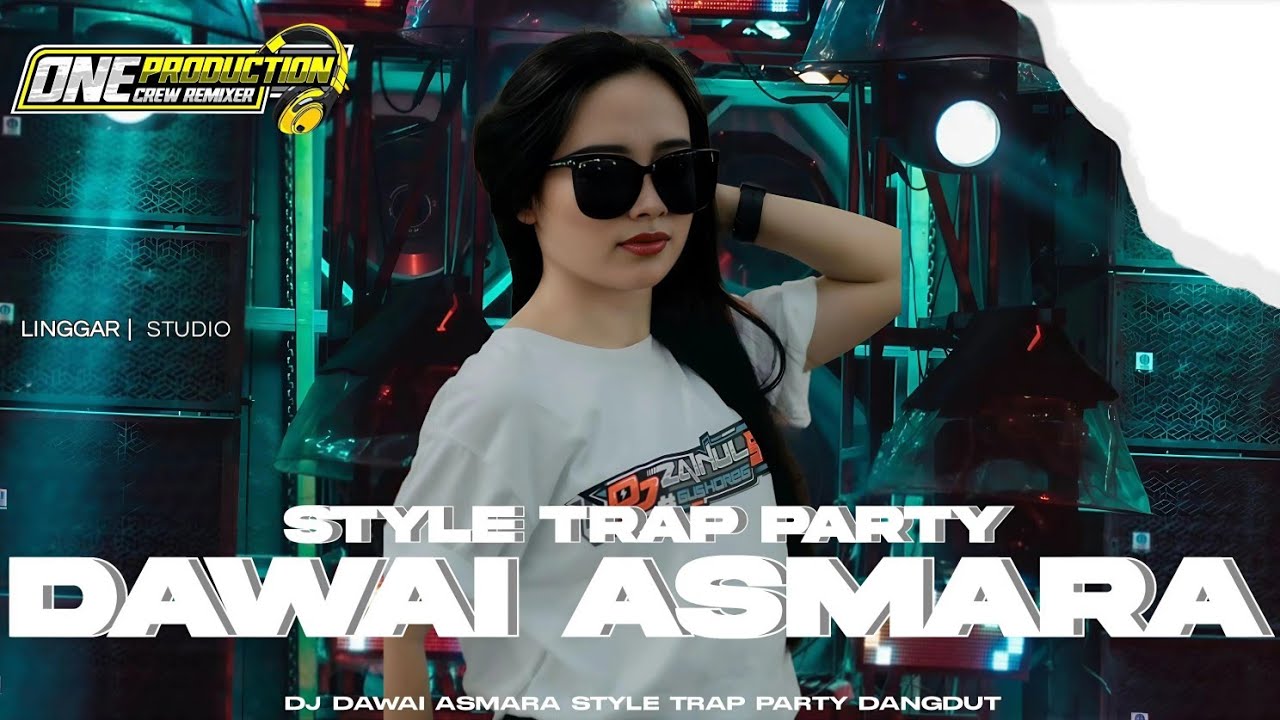 DJ DAWAI ASMARA‼️TRAP PARTY DANGDUT SIMPATIK BASS BLAYER NULUP FENDICLAPS Ft ONE PRODUCTION CREW🔥
