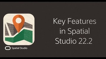Key Features in Spatial Studio 22.2