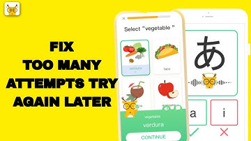 How To Fix And Solve Too Many Attempts Try Again Later On LingoDeer App | Final Solution