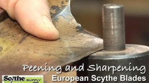 Peening and Sharpening European Scythe Blades
