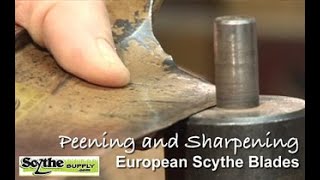 Peening and Sharpening European Scythe Blades