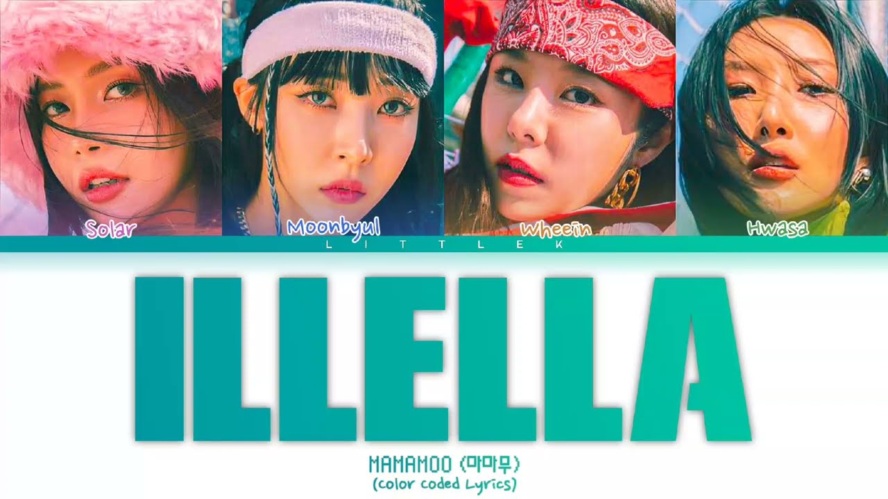 MAMAMOO 'ILLELLA' Lyrics (Han/Rom/Eng Color Coded Lyrics)