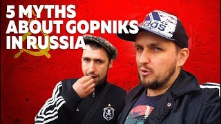 Download Lagu HOW TO BE A GOPNIK IN RUSSIA - WHO IS GOPNIK - 5 MYTHS ABOUT RUSSIAN GOPNIKS MP3 Download Lagu HOW TO BE A GOPNIK IN RUSSIA - WHO IS GOPNIK - 5 MYTHS ABOUT RUSSIAN GOPNIKS MP3