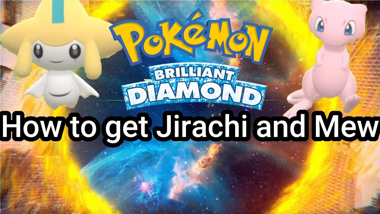 How to get Jirachi and Mew in Pokemon Brilliant Diamond (guide) YouTube