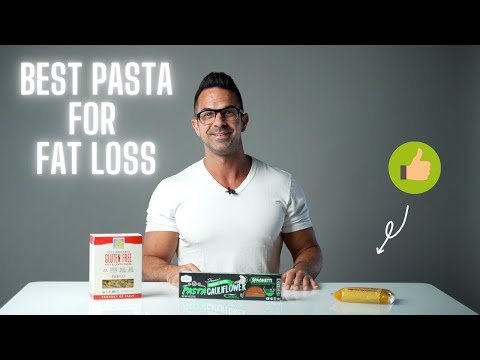 Best Types Of Pasta For Fat Loss