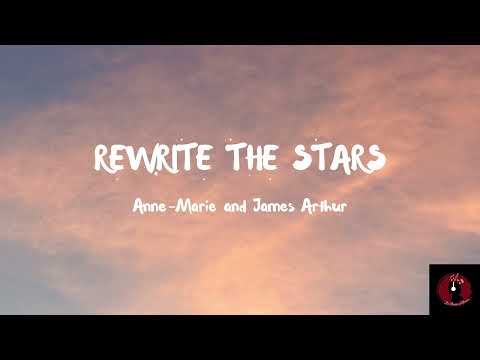 REWRITE THE STARS - Anne-Marie & James Arthur