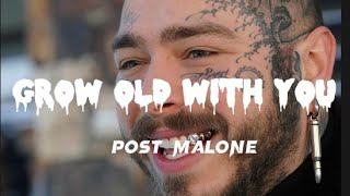 Post Malone_Grow old with you_ [Lyrics] Resimi