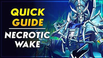 Necrotic Wake Basic Dungeon Guide | Normal - Heroic - Mythic | Shadowlands Guide