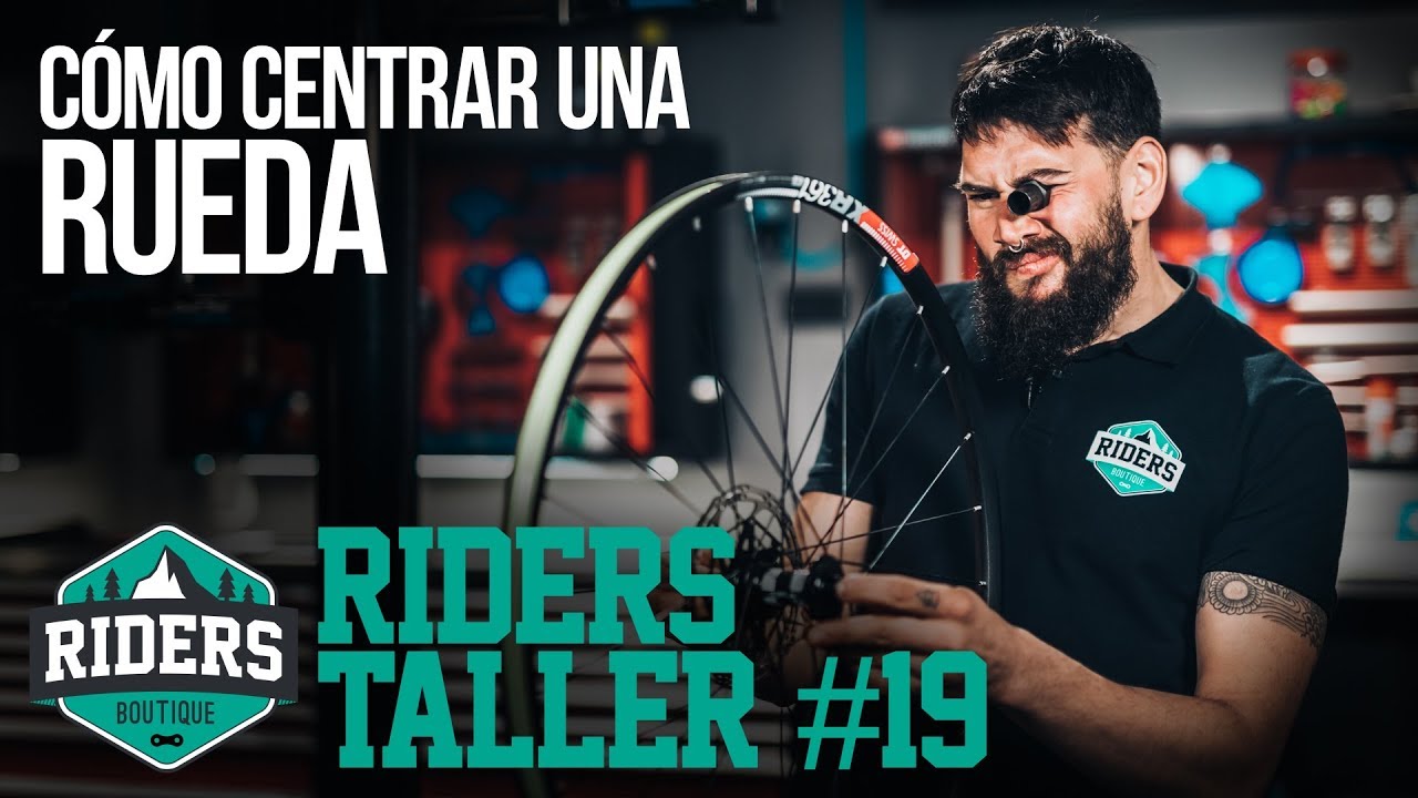 Cómo centrar una rueda. Riders Taller #19 