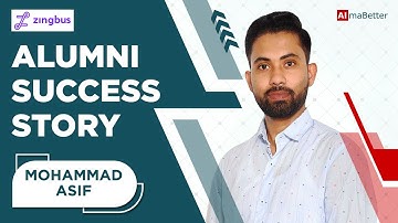 Alumni Speak, AlmaBetter| MD Asif, Business Analyst at Zingbus