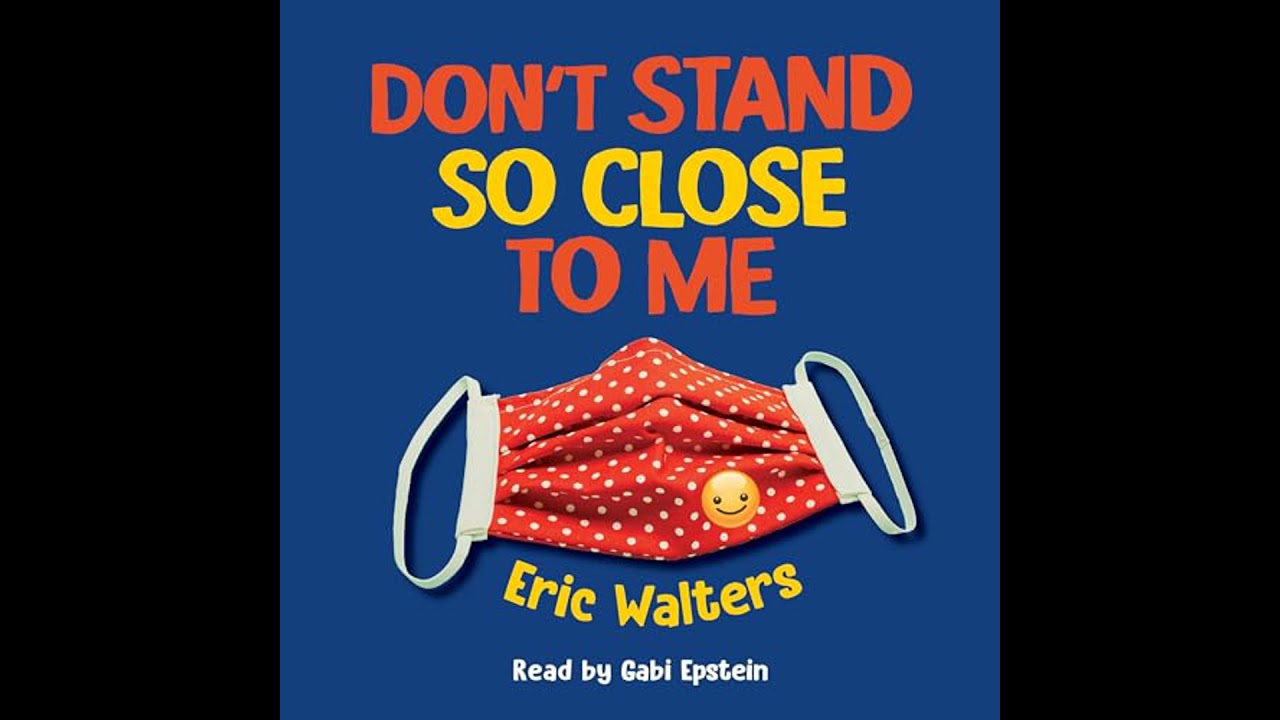 Don't Stand So Close to Me by Eric Walters | Full Audiobook