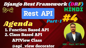 Day-4: DRF API Part- 1 | Class-based Views - APIView @api_view || Function-based Views in Hindi