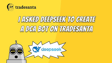 I asked DeepSeek to create a crypto trading bot on TradeSanta