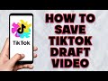 How To Save TikTok Draft Video How To Save Tik Tok Draft Video In Gallery How To Save TikTok Draft Video How To Save Tik Tok Draft Video In Gallery