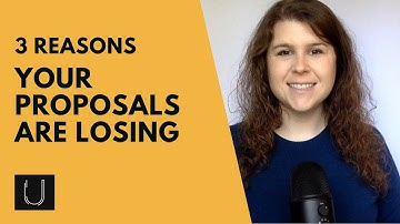 Three Reasons Your Proposals Keep Losing