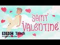 St valentines day  religious studies  patron saints  bbc teach