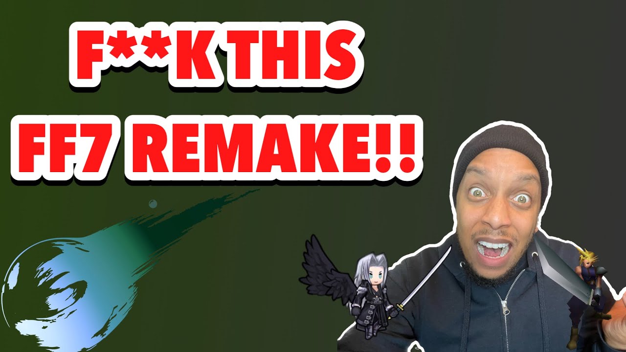 F**K THIS FF7 REMAKE!! RAGE QUIT with Cpt Glorious Beard (FanService Podcast)