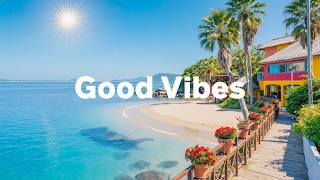 Morning Vibes 🌞 Chill Deep House & Feel Good Music for a Positive Start to Your Day