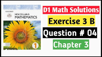 Exercise 3b Question no 4 D1 Math Oxford New Syllabus || Chapter 3 ||Approximation and Estimations