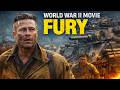 FURY (2014) — The Most Brutal World War II Tank Battle Ever Recorded | Full Story