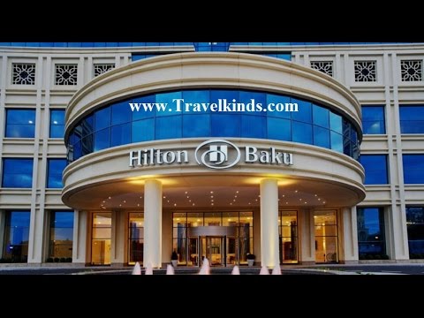 Hotels in Baku, Azerbaijan: Hilton Baku Hotel...