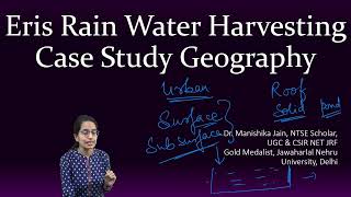 Eris Rain Water Harvesting: Case Study Geography | UPSC Mains Optional