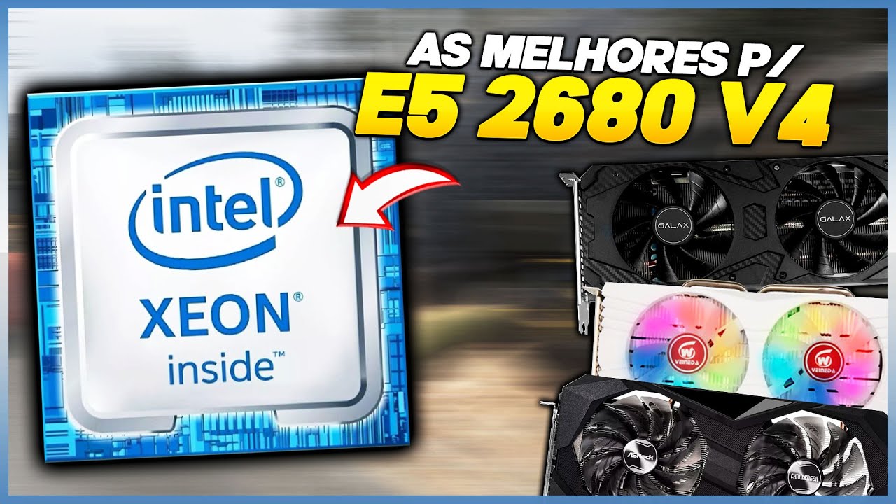 ESSA É A MELHOR PLACA DE VIDEO PARA O XEON E5 2680 V4 PRA JOGAR TUDO ...