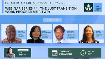 CGIAR Road from COP29 to COP30 Webinar Series #4 | The Just Transition