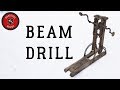 Antique Beam Drill [Restoration]
